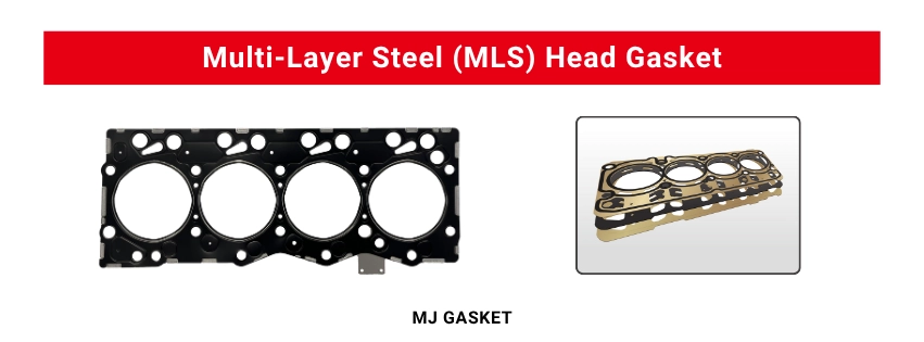 cylinder head gasket material - Multi-Layer Steel (MLS)